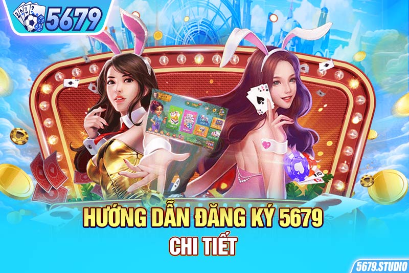 Hướng dẫn đăng ký 5679 chi tiết